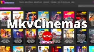 MkvCinemas – Watch Movies Online