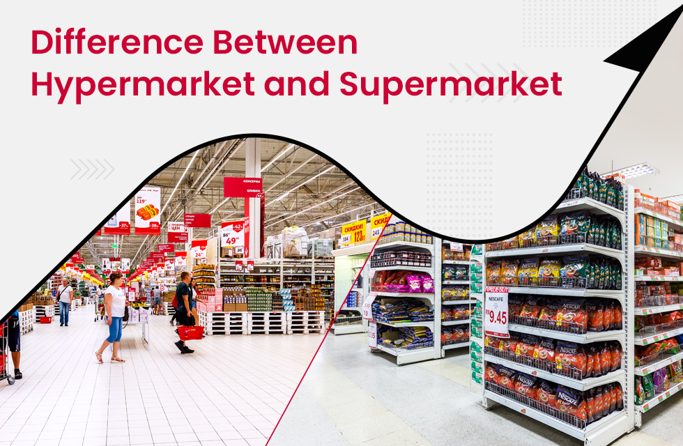 What’s the Difference Between a Supermarket and a Hypermarket?