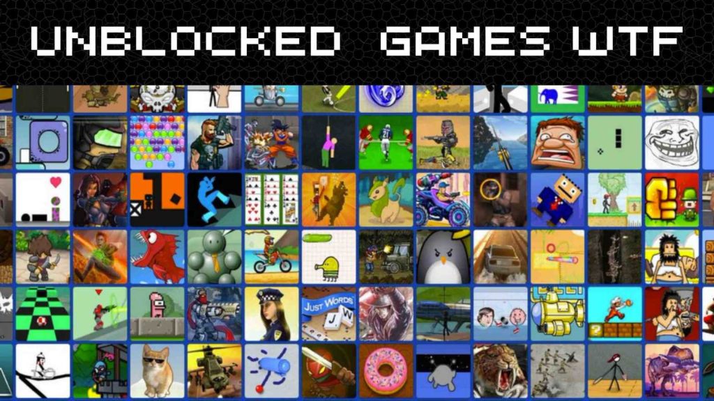 Gaming Unleashed: Dive into the World of WTF Unblocked Games