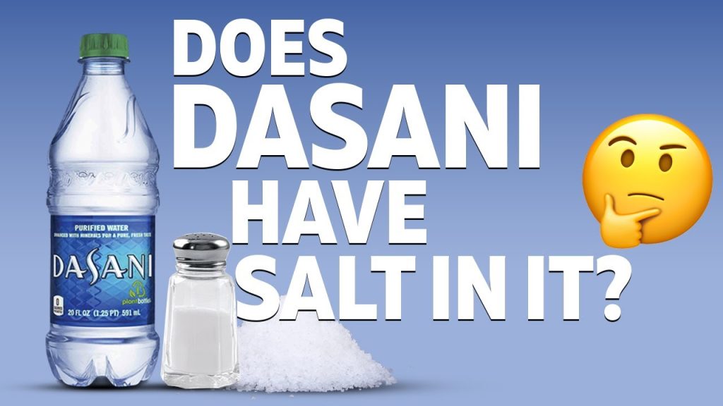 Does Dasani Have Salt