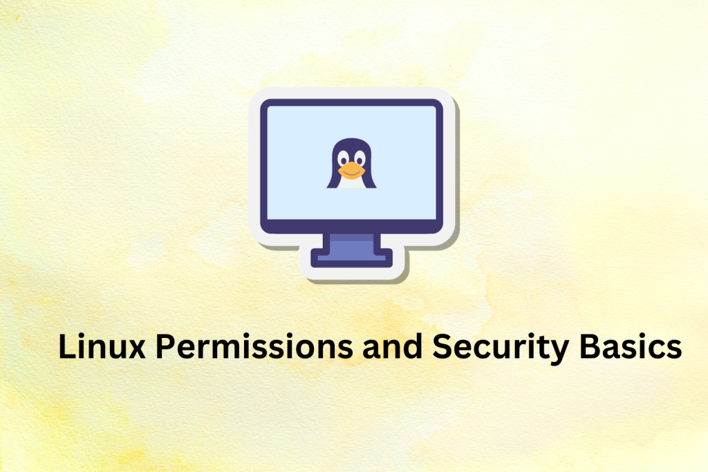 Linux Permissions and Security Basics 