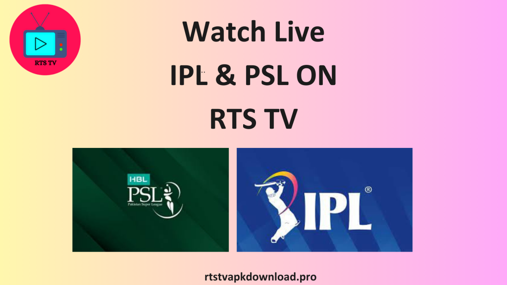 The Ultimate Guide to Watching PSL and IPL Live on RTS TV App